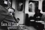 Face To Face Ignorance Is Bliss Promotion Poster 1999